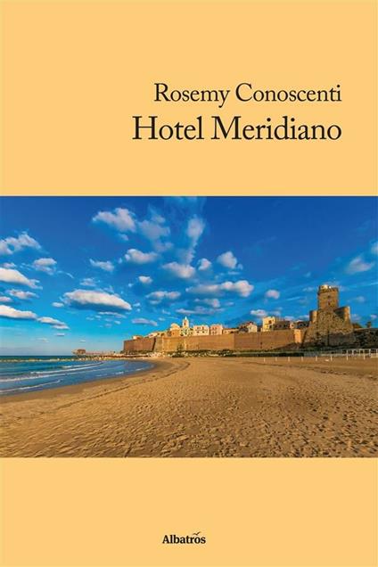 Hotel Meridiano - Rosemy Conoscenti - ebook