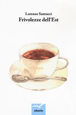 Frivolezze dell'Est