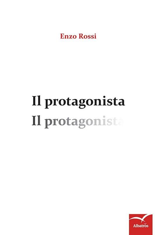 Il protagonista - Enzo Rossi - ebook