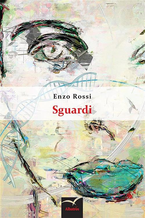 Sguardi - Enzo Rossi - ebook