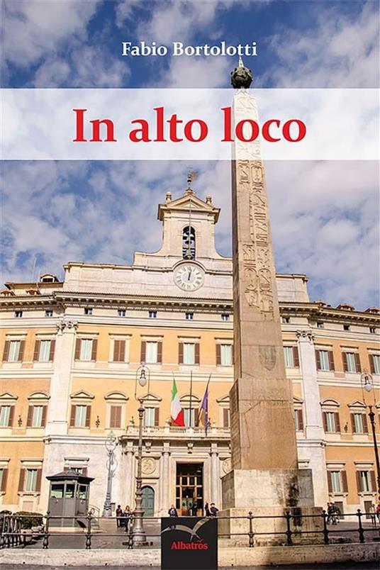 In alto loco - Fabio Bortolotti - ebook