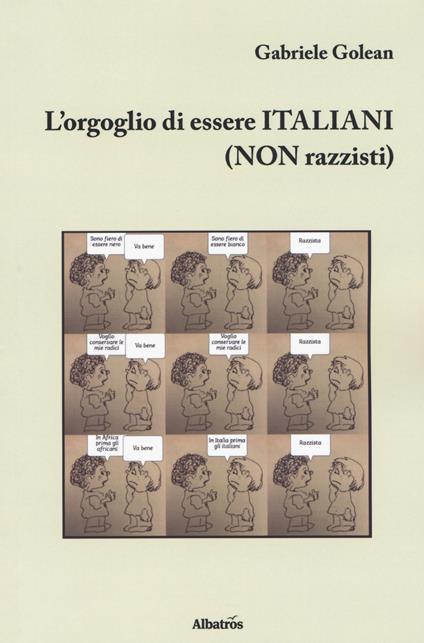 L' orgoglio di essere italiani (non razzisti) - Gabriele Golean - copertina