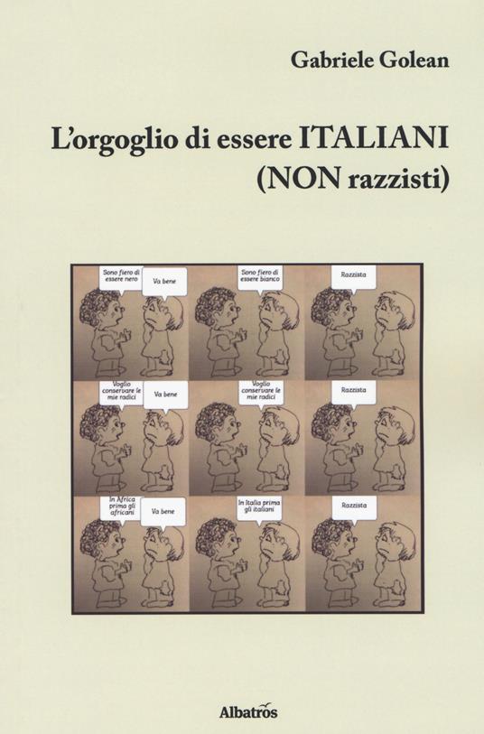 L' orgoglio di essere italiani (non razzisti) - Gabriele Golean - copertina