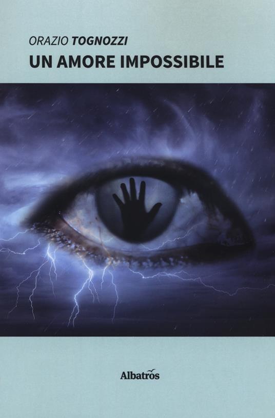 Un amore impossibile - Orazio Tognozzi - copertina