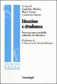 Educazione e cittadinanza. Verso un nuovo modello culturale ed educativo