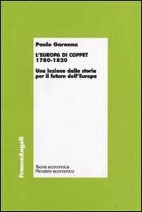 L' Europa di Coppet 1780-1820. Una lezione dalla storia per il futuro dell'Europa