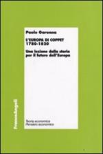 L' Europa di Coppet 1780-1820. Una lezione dalla storia per il futuro dell'Europa