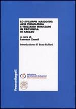 Lo sviluppo nascosto. Alta tecnologia e terziario avanzato in provincia di Arezzo