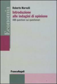 Introduzione alle indagini di opinione. 488 questioni sui questionari - Roberto Marvulli - copertina