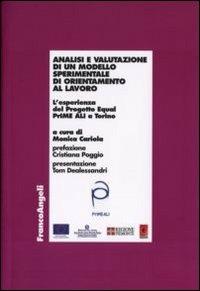 Analisi e valutazione di un modello sperimentale di orientamento al lavoro. L'esperienza del Progetto Equal PrIME ALI a Torino - copertina