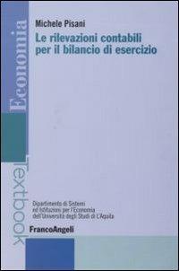 Le rilevazioni contabili per il bilancio di esercizio - Michele Pisani - copertina