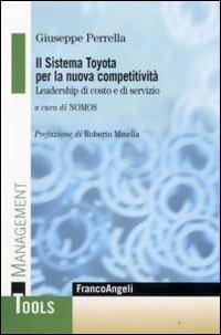 Il sistema Toyota per la nuova competitività. Leadership di costo e di servizio - Giuseppe Perrella - copertina