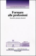 Formare alle professioni. Sacerdoti, principi, educatori