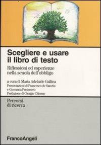 Scegliere e usare il libro di testo. Riflessioni ed esperienze nella scuola dell'obbligo - copertina