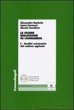 Le filiere biologiche in Lombardia. Vol. 1: Analisi economica del settore agricolo.