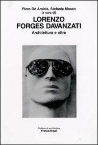 Lorenzo Forges Davanzati. Architettura e oltre - copertina
