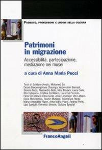 Patrimoni in migrazione. Accessibilità, partecipazione, mediazione nei musei - copertina