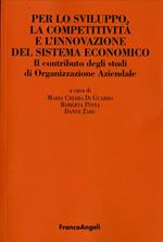 Per lo sviluppo, la competitività e l'innovazione del sistema economico. Il contributo degli studi di organizzazione aziendale