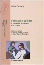 Farmaci e società. Il paziente, il medico e la ricetta