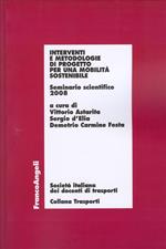 Interventi e metodologie di progetto per una mobilità sostenibile. Seminario scientifico 2008