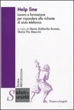 Help line. Lavoro e formazione per rispondere alle richieste di aiuto telefonico