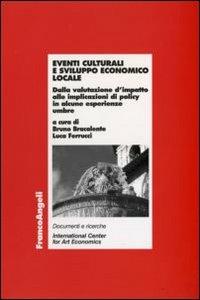 Eventi culturali e sviluppo economico locale. Dalla valutazione d'impatto alle implicazioni di policy in alcune esperienze umbre - copertina