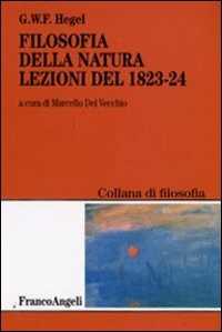Filosofia della natura. Lezioni del 1823-1824