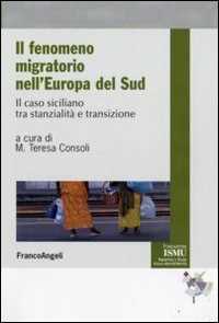 Il fenomeno migratorio nell'Europa del Sud. Il caso siciliano tra stanzialità e transizione