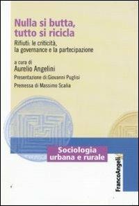 Nulla si butta, tutto si ricicla. Rifiuti: le criticità, la governance e la partecipazione - copertina