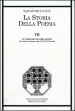La storia della poesia. Vol. 7: Il compasso di John Donne. Trovatori d'amore dal VI al XVI secolo.