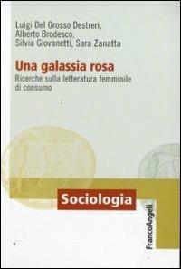 Una galassia rosa. Ricerche sulla letteratura femminile di consumo - copertina