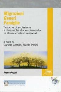 Migrazioni generi famiglie. Pratiche di escissione e dinamiche di cambiamento in alcuni contesti regionali - copertina
