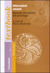 Interazioni umane. Manuale introduttivo alla psicologia - copertina