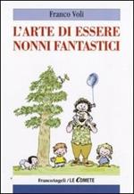 L'arte di essere nonni fantastici