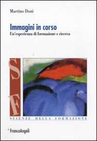 Immagini in corso. Un'esperienza di formazione e ricerca