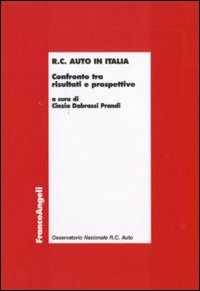 R.C. auto in Italia. Confronto tra risultati e prospettive