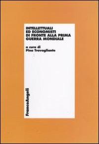 Intellettuali ed economisti di fronte alla prima guerra mondiale - copertina