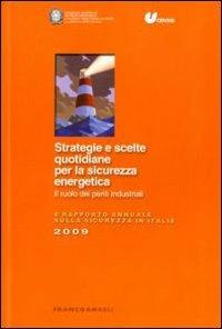 Strategie e scelte quotidiane per la sicurezza energetica. Il ruolo dei periti industriali. 6° Rapporto annuale sulla sicurezza in Italia - copertina