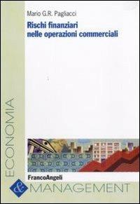 Rischi finanziari nelle operazioni commerciali - Mario G. Pagliacci - copertina