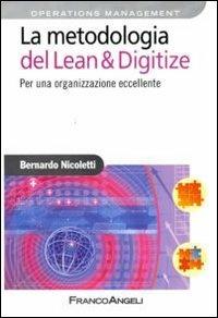 La metodologia del Lean & Digitize. Per una organizzazione eccellente - Bernardo Nicoletti - copertina