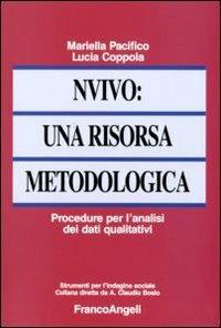 NVivo: una risorsa metodologica. Procedure per l'analisi dei dati qualitativi - Mariella Pacifico,Lucia Coppola - copertina