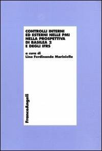 Controlli interni ed esterni nelle PMI nella prospettiva di Basilea 2 e degli IFRS - copertina
