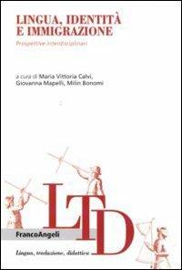 Lingua, identità e immigrazione. Prospettive interdisciplinari - copertina