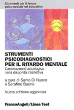 Strumenti psicodiagnostici per il ritardo mentale. L'assessment psicologico nella disabilità intellettiva