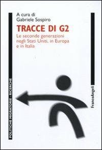 Tracce di G2. Le seconde generazioni negli Stati Uniti, in Europa e in Italia - copertina