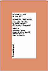 Il mercato mobiliare. Strategie e tecniche di negoziazione dei prodotti finanziari - copertina