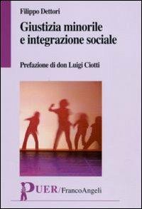 Giustizia minorile e integrazione sociale - Filippo Dettori - copertina