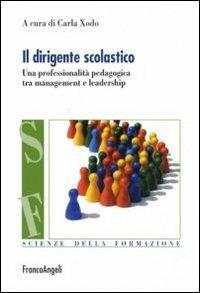 Il dirigente scolastico. Una professionalità pedagogica tra management e leadership - copertina