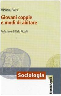 Giovani coppie e modi di abitare - Michela Bolis - copertina