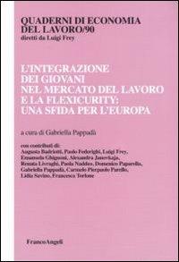 L' integrazione dei giovani nel mercato del lavoro e la flexicurity: una sfida per l'Europa - copertina